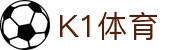 k1集团(体育股份有限公司)-十年品牌 值得信赖